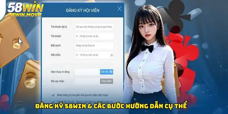 Đăng ký tài khoản 58WIN & các bước hướng dẫn cụ thể