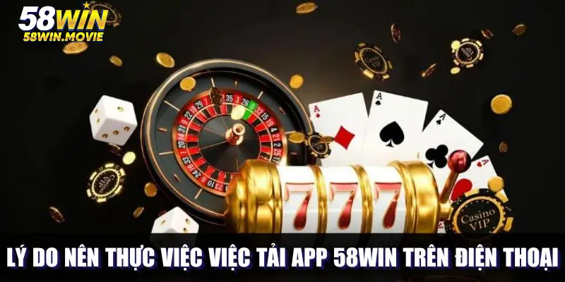 Truy cập mượt mà hơn khi cài đặt ứng dụng 58WIN
