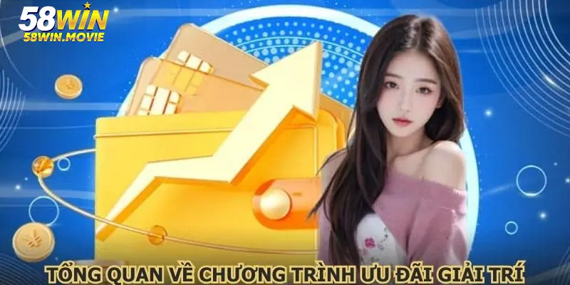 Tổng quan về chương trình ưu đãi giải trí